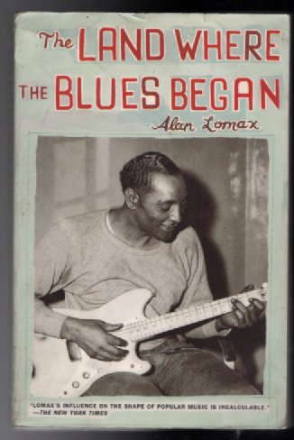 The Land Where the Blues Began